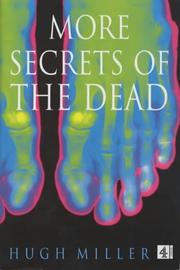 More secrets of the dead