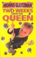 Two Weeks With the Queen by Morris Gleitzman, Moriss Gleitzman, Andy Bacha