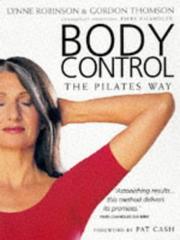 Cover of: Body Control: The Pilates Way