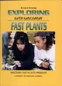 Cover of: Exploring With Wisconsin Fast Plants by Paul Williams