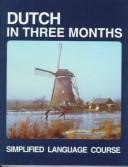 Cover of: Dutch in Three Months (Three Months Cassette Courses)