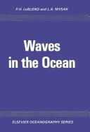Cover of: Waves in the Ocean (Oceanography Series, Vol 20)