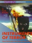Cover of: Instruments of Terror: Mass Destruction Has Never Been So Easy (Investigations)