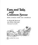 Ears and tails and common sense : more stories from the Caribbean