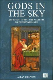 Cover of: Gods in the Sky: Astronomy, Religion and Culture from the Ancients to the Renaissance