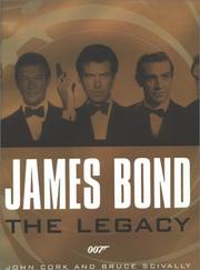 James Bond : the legacy