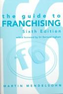 The guide to franchising