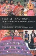 Cover of: Textile traditions of Mesoamerica and the Andes: an anthology