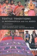 Cover of: Textile Traditions of Mesoamerica and the Andes: An Anthology