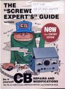 Screwdriver Experts Guide to Peaking Out and Repairing CB Radios by Lou Franklin