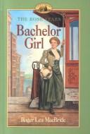 Cover of: Bachelor Girl