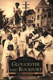 Cover of: Gloucester & Rockport, Massachusetts by John Hardy Wright