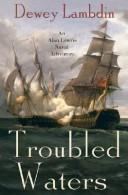 Cover of: Troubled Waters: An Alan Lewrie Naval Adventure