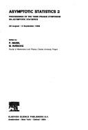 Asymptotic statistics 2 : proceedings of the third Prague Symposium on Asymptotic Statistics 29 August-2 September 1983