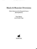 Cover of: Manly & muscular diversions | Tony Money