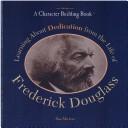 Cover of: Learning About Dedication from the Life of Frederick Douglass (Character Building Book)