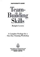 Team-building skills : a complete package for a one-day training workshop