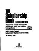 Cover of: The scholarship book: The complete guide to private-sector scholarships, grants, and loans for undergraduates