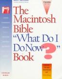 Cover of: The Macintosh Bible: What Do I Do Now Book