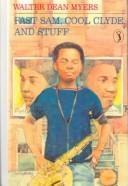 Cover of: Fast Sam, Cool Clyde, and Stuff by Walter Dean Myers
