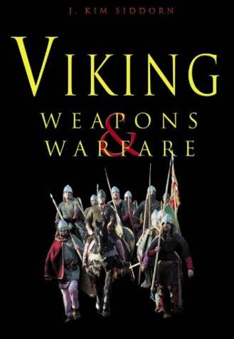 pictures of vikings weapons. Viking Weapons amp; Warfare by J. Kim Siddorn