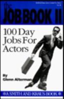 Cover of: The Job Book II: 100 Day Jobs for Actors (Career Development Book)