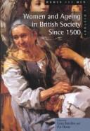 Cover of: Women and Ageing in British Society Since 1500 (Women and Men in History)