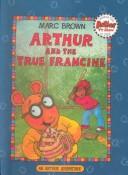 Cover of: Arthur and the True Francine