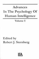 Cover of: Advances in the Psychology of Human Intelligence: Volume 5