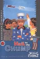 Cover of: Hail to the Chump (Misadventures of Willie Plummett)