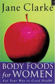 Body foods for women : eat your way to good health