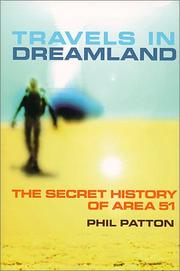 Travels in dreamland : the secret history of Area 51