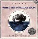 Cover of: Where the Buffaloes Begin