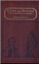 Cover of: Dupleix And Clive - Beginning Of Empire