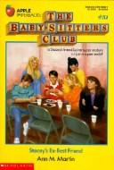 Cover of: Stacey's ex-best friend. (Baby-Sitters Club no.051)