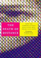 Cover of: The Death of Distance by Frances Cairncross