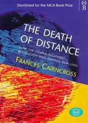 Cover of: The Death of Distance by Frances Cairncross