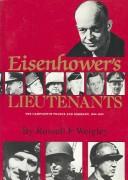 Eisenhower's lieutenants by Russell F. Weigley