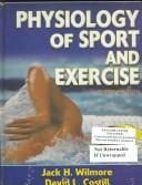 Cover of: Physiology of Sport and Exercise by Jack H. Wilmore, David L. Costill