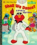 Cover of: Shall we dance?: a book of opposites