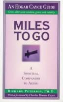 Cover of: Miles to Go: The Spiritual Quest of Aging (Miles to Go)