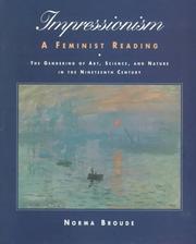 Cover of: Impressionism: A Feminist Reading : The Gendering of Art, Science, and Nature in the Nineteenth Century