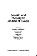 Genetic and phenotypic markers of tumors