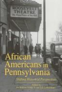 Cover of: African Americans in Pennsylvania: shifting historical perspectives