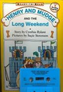 Cover of: Henry and Mudge and the Long Weekend (Henry & Mudge)