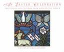 Cover of: An Easter Celebration: Traditions and Customs from Around the World