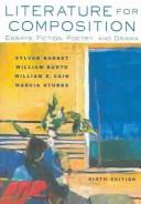 Cover of: Literature for Composition: Essays, Fiction, Poetry, and Drama (with Craft of Literature CD-ROM) (6th Edition)