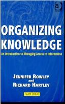 Organizing knowledge : an introduction to managing access to information