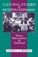 Cover of: Cultural studies of modern Germany: history, representation, and nationhood