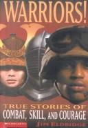 Cover of: Warriors!: True Stories of Combat, Skill and Courage